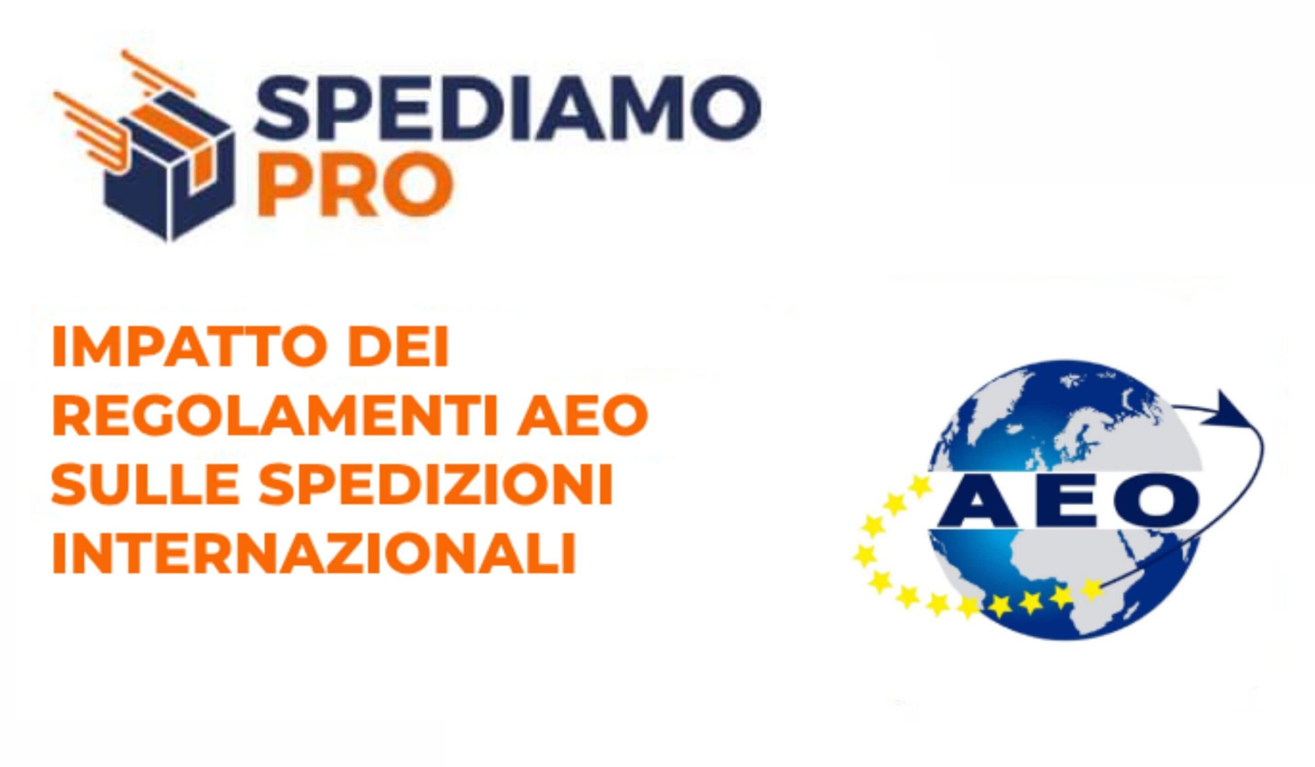 I regolamenti AEO: impatto sulle spedizioni internazionali
