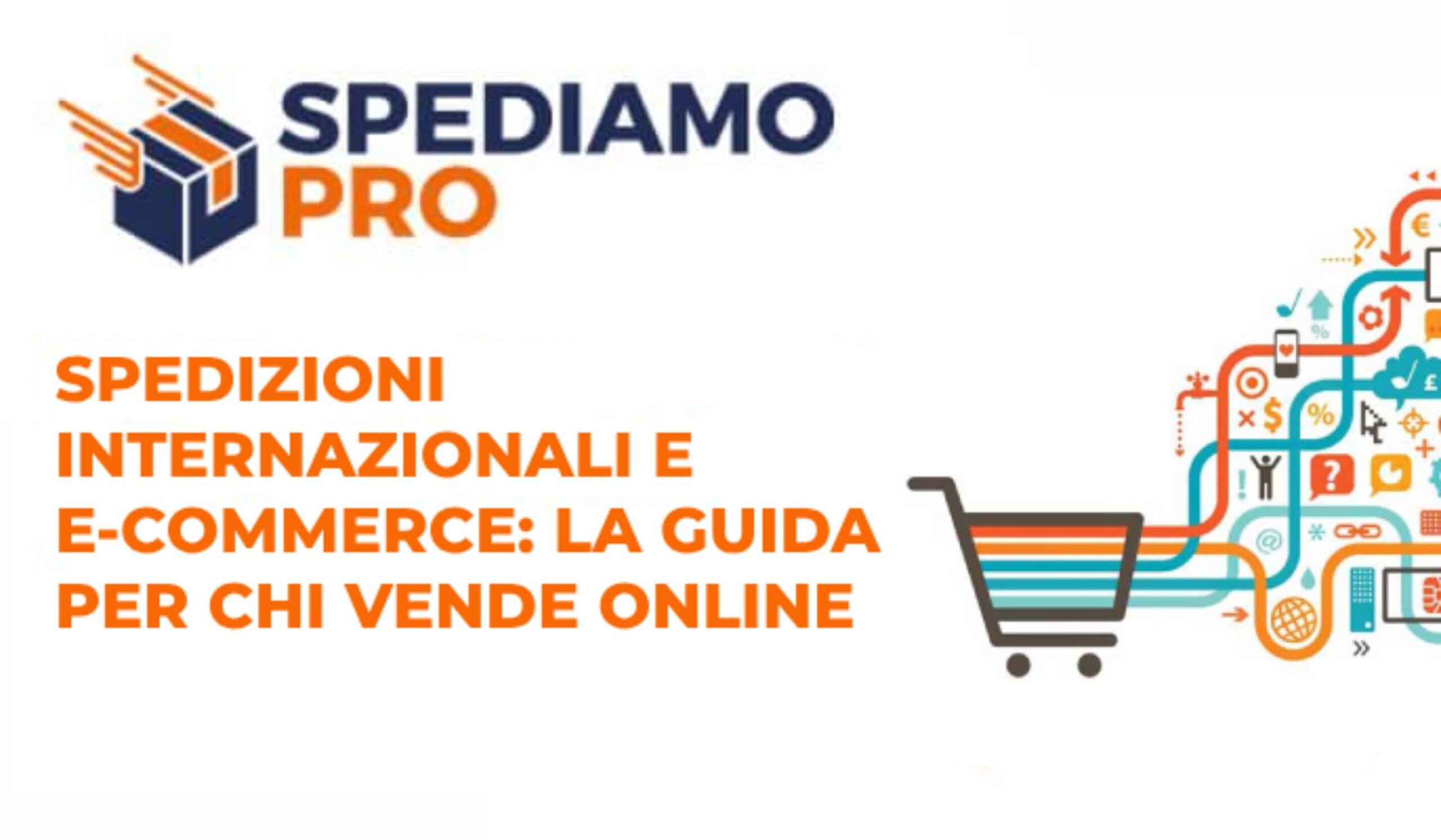 Spedizioni internazionali e eCommerce: la guida per chi vende online