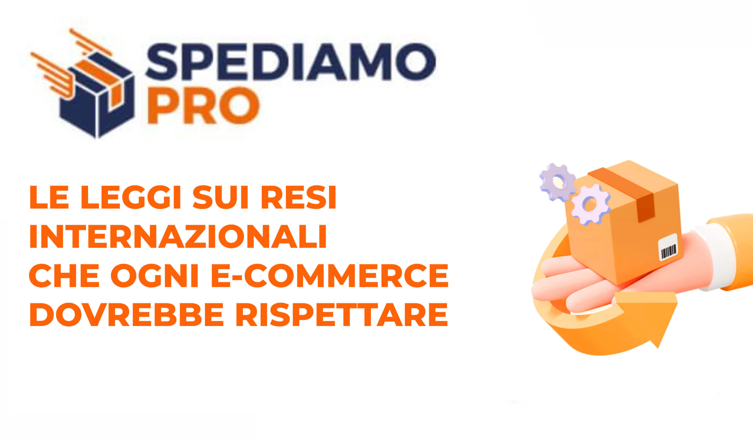 Le leggi sui resi internazionali che ogni eCommerce dovrebbe rispettare