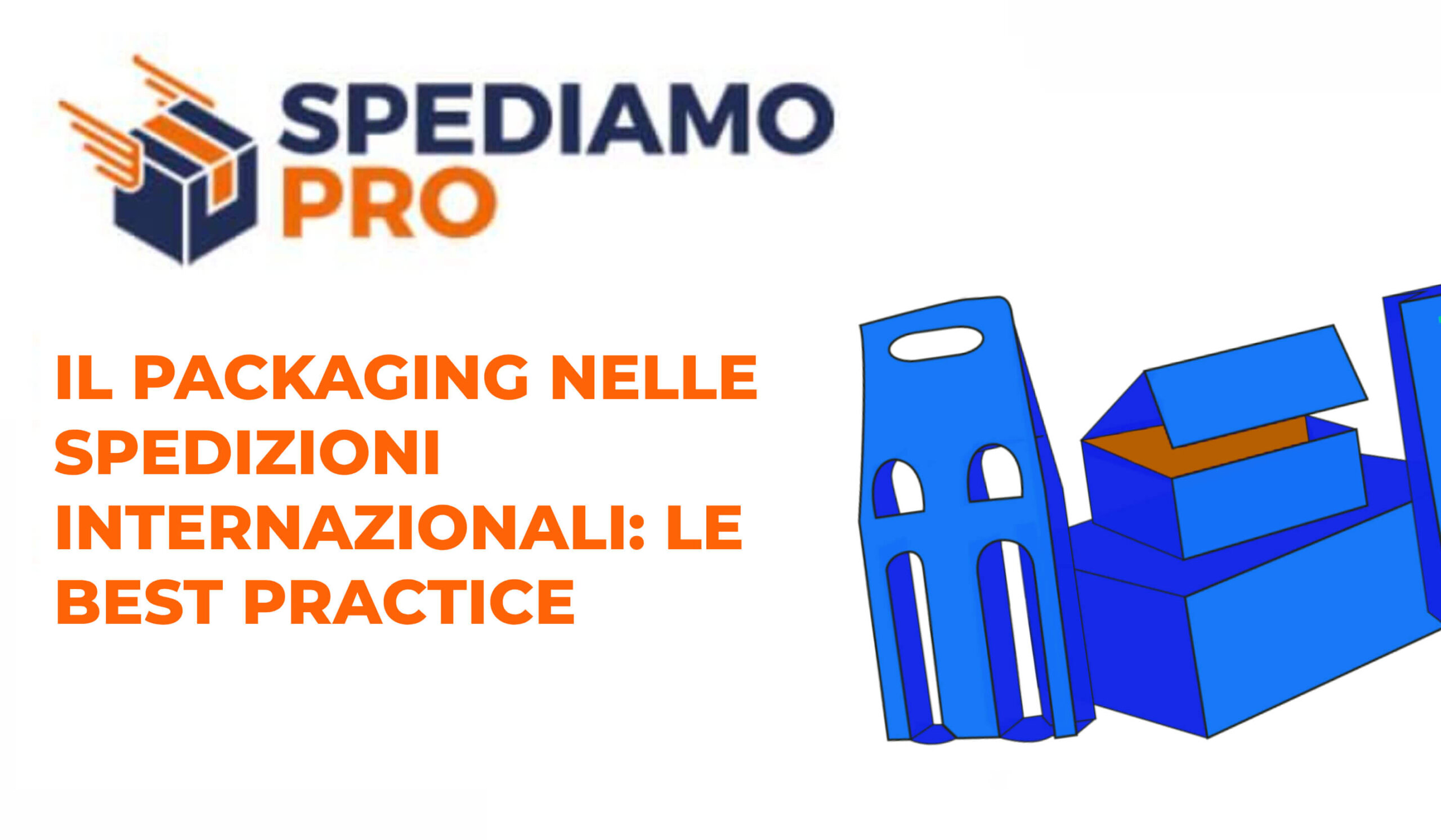 Il packaging nelle spedizioni internazionali: le best practice